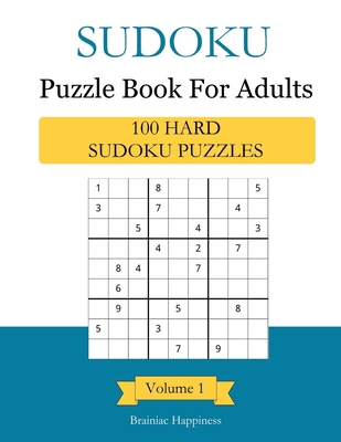 Sudoku Puzzle Book For Adults: 100 Hard Sudoku ... B08PJDRWTV Book Cover