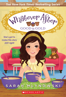 Good as Gold (Whatever After #14): Volume 14 1338628216 Book Cover