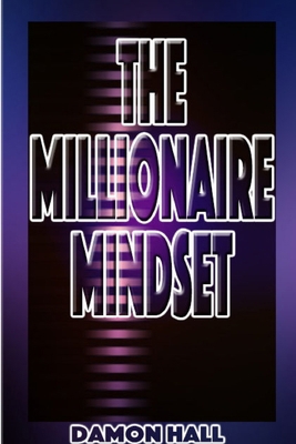 The Millionaire Mindset 1387312278 Book Cover