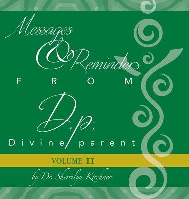 Messages & Reminders from D.p. - Divine parent:... B0CF62V744 Book Cover