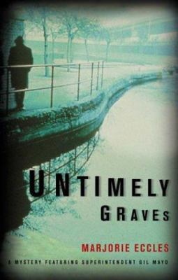Untimely Graves: A Mystery Featuring Superinten... 0312307535 Book Cover