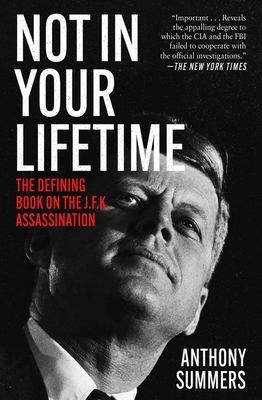 Not in Your Lifetime: The Defining Book on the ... 1480435481 Book Cover