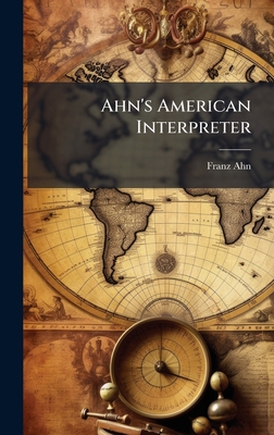 Ahn's American Interpreter B0FK8W4Q7G Book Cover