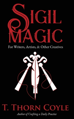 Sigil Magic for Writers, Artists, & Other Creat... [Large Print] 1946476439 Book Cover