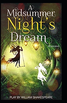 A Midsummer Night's Dream Illustrated B092HFY1MM Book Cover