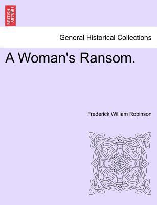 A Woman's Ransom. 1241394555 Book Cover