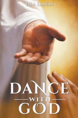 Dance With God B0CGXRQY34 Book Cover