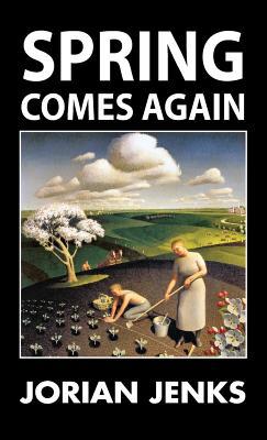 Spring Comes Again 1913176460 Book Cover
