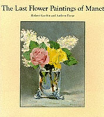 The Last Flower Painting of Manet (Painters and... 0500091757 Book Cover