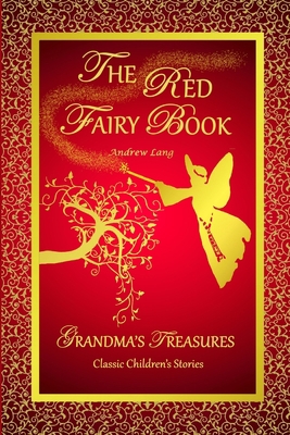 The Red Fairy Book - Andrew Lang 1312505184 Book Cover