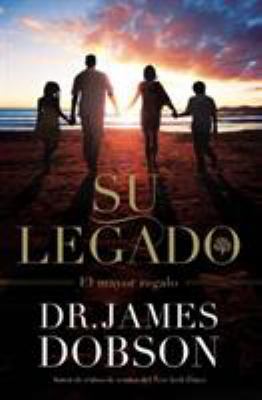 Su Legado: El Mayor Regalo [Spanish] 1455587796 Book Cover