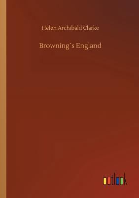 Browning´s England 3734032709 Book Cover