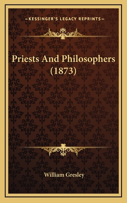 Priests and Philosophers (1873) 1165024543 Book Cover