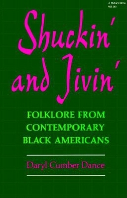 Shuckin' and Jivin': Folklore from Contemporary... 0253202655 Book Cover