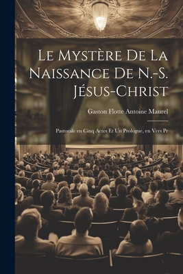 Le Mystère de la Naissance de N.-S. Jésus-Chris... 1021413445 Book Cover