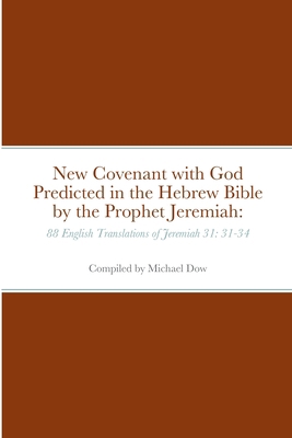 New Covenant with God Predicted in the Hebrew B... B00ZSBY9NA Book Cover