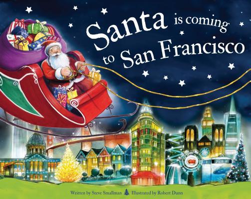 Santa Is Coming to San Francisco 1728200997 Book Cover
