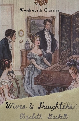 Wives and Daughters 1840224169 Book Cover