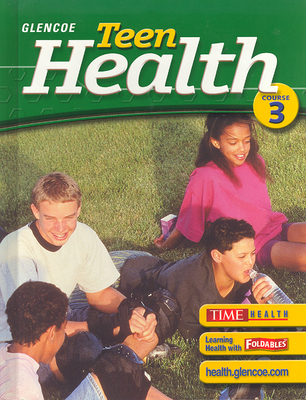 Teen Health: Course 3 0078610990 Book Cover