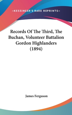 Records of the Third, the Buchan, Volunteer Bat... 1161901191 Book Cover