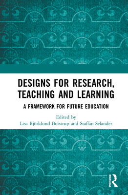Designs for Research, Teaching and Learning: A ... 0367561247 Book Cover