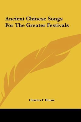 Ancient Chinese Songs for the Greater Festivals 1161512934 Book Cover