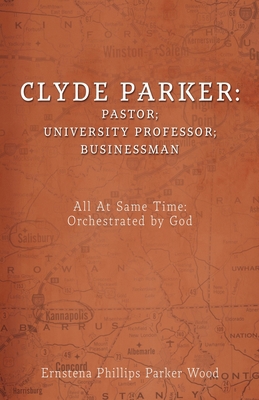 Clyde Parker: All At Same Time: Orchestrated by... 1662863969 Book Cover