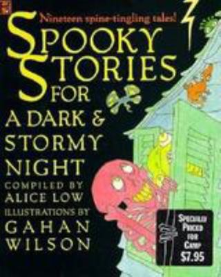 Spooky Stories for a Dark and Stormy Night 0786811145 Book Cover