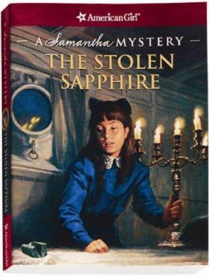 The Stolen Sapphire: A Samantha Mystery (Americ... 1593691009 Book Cover