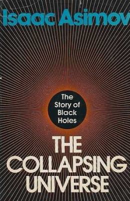 The Collapsing Universe 0802704867 Book Cover