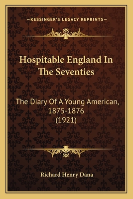 Hospitable England In The Seventies: The Diary ... 1164676180 Book Cover