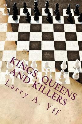 Kings, Queens and Killers: Kings, Queens and Ki... 1985608405 Book Cover