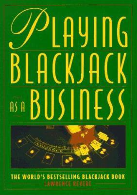 Playing Blackjack As a Business 0818400641 Book Cover