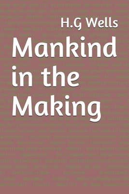 Mankind in the Making B08NF1LXJQ Book Cover