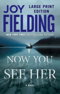 Now You See Her [Large Print] 1476790027 Book Cover