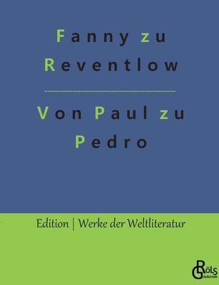 Von Paul zu Pedro: Amouresken [German] 3988281328 Book Cover