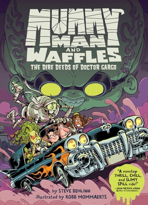 Mummy Man and Waffles: The Dire Deeds of Doctor... 0063254875 Book Cover