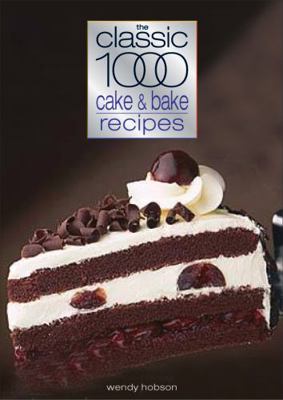 Classic 1000 Cake & Bake Recipes (Classic 1000 ... 0572028032 Book Cover