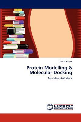 Protein Modelling & Molecular Docking 365915492X Book Cover