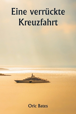 Eine verrückte Kreuzfahrt [German] 9358812753 Book Cover