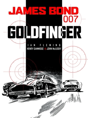 James Bond: Goldfinger 1840239085 Book Cover