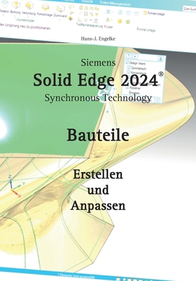 Solid Edge Bauteile: Erstellen und Anpassen [German] 3758366569 Book Cover