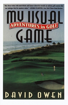 My Usual Game: Adventures in Golf B002DXNMX4 Book Cover
