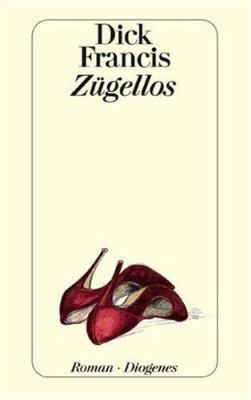 Zügellos. [German] 3257229860 Book Cover
