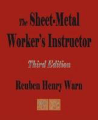 The Sheet Metal Worker's Instructor 1603860940 Book Cover