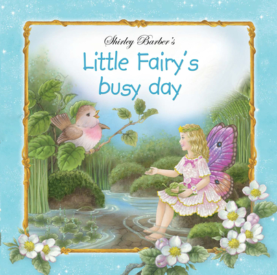 Little Fairy's Busy Day 0987306847 Book Cover