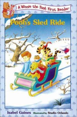 Pooh's Sled Ride - A Winnie the Pooh First Reader 0786843713 Book Cover