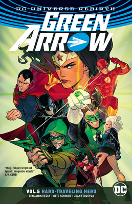 Green Arrow Vol. 5: Hard Travelin' Hero (Rebirth) 1401278531 Book Cover