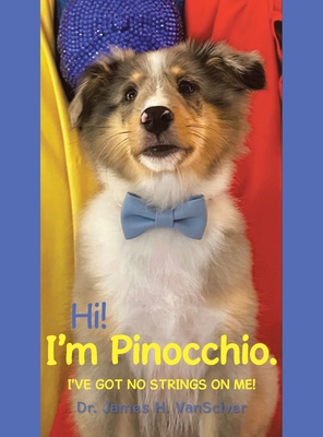 Hi! I'm Pinocchio.: I've got no strings on me! B0FTMXWL3F Book Cover