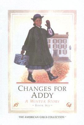 Changes for Addy: A Winter Story: 1864 0606062726 Book Cover